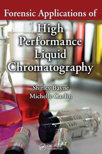 Cover image for Forensic Applications of High Performance Liquid Chromatography