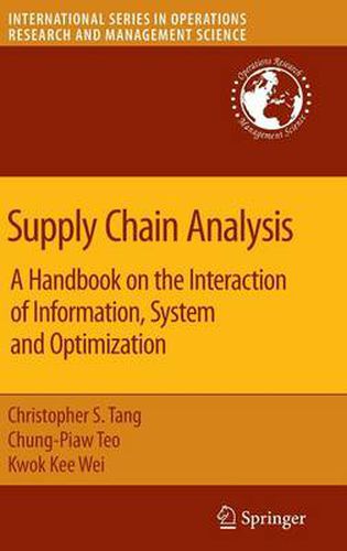 Supply Chain Analysis: A Handbook on the Interaction of Information, System and Optimization