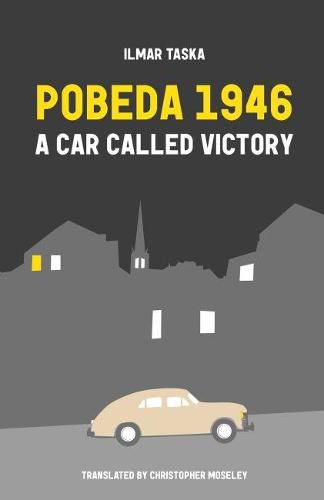 Cover image for Pobeda 1946: A Car Called Victory