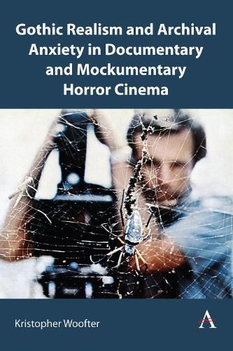 Cover image for Archival Anxiety in Documentary and Mockumentary Horror