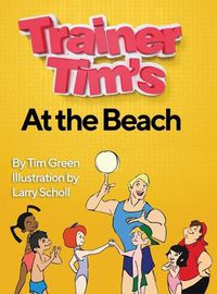 Cover image for Trainer Tim At the Beach