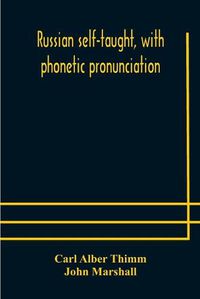 Cover image for Russian self-taught, with phonetic pronunciation