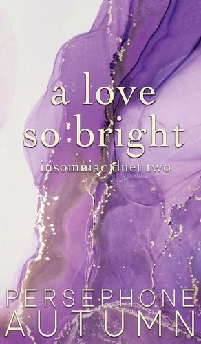 Cover image for A Love So Bright: Insomniac Duet #2