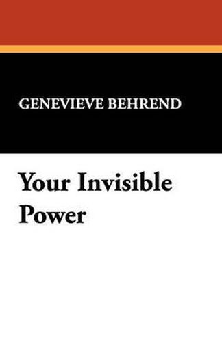 Cover image for Your Invisible Power