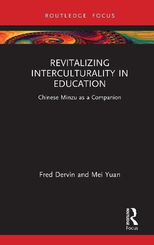 Revitalizing Interculturality in Education: Chinese Minzu as a Companion