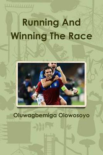 Cover image for Running And Winning The Race