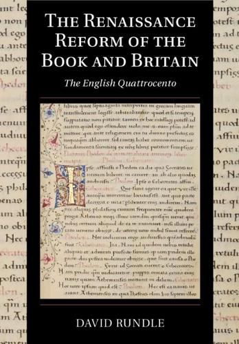 Cover image for The Renaissance Reform of the Book and Britain: The English Quattrocento