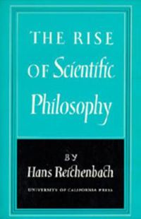 Cover image for The Rise of Scientific Philosophy