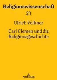 Cover image for Carl Clemen Und Die Religionsgeschichte