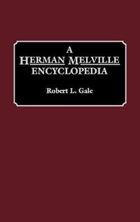 Cover image for A Herman Melville Encyclopedia