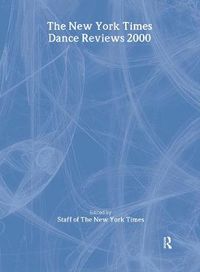 Cover image for The New York Times Dance Reviews 2000