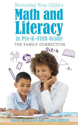 Nurturing Your Child's Math and Literacy in Pre-K-Fifth Grade: The Family Connection