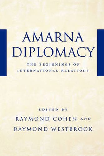 Cover image for Amarna Diplomacy: The Beginnings of International Relations