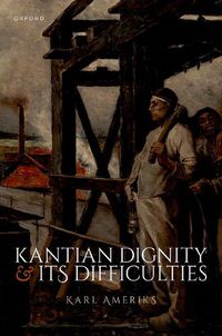 Cover image for Kantian Dignity and its Difficulties