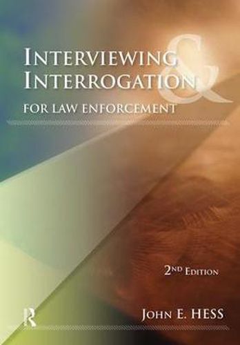 Cover image for Interviewing and Interrogation for Law Enforcement