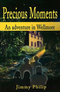 Cover image for Precious Moments: An Adventure in Wellmore