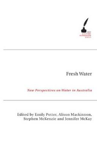 Cover image for Fresh Water: New Perspectives on Water in Australia