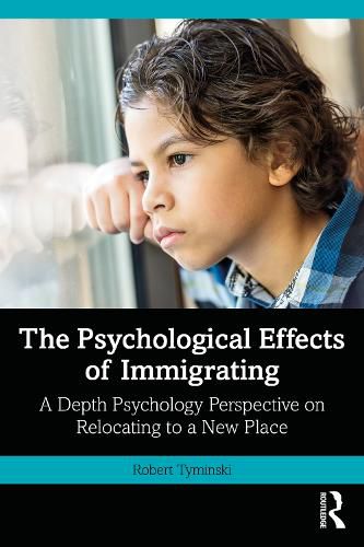 Cover image for The Psychological Effects of Immigrating: A Depth Psychology Perspective on Relocating to a New Place