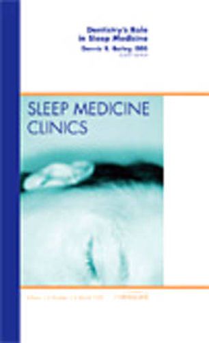 Cover image for Dentistry's Role in Sleep Medicine, An Issue of Sleep Medicine Clinics