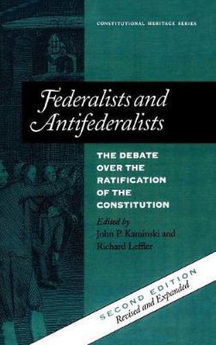 Cover image for Federalists and Antifederalists: The Debate Over the Ratification of the Constitution