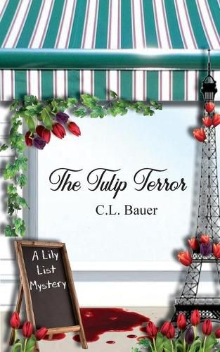 Cover image for The Tulip Terror: A Lily List Cozy Mystery