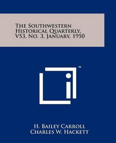 Cover image for The Southwestern Historical Quarterly, V53, No. 3, January, 1950