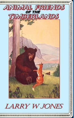Cover image for Animal Friends Of the Timberlands
