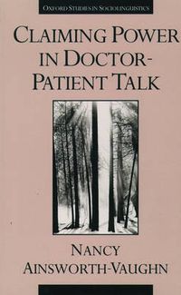 Cover image for Claiming Power in Doctor-Patient Talk
