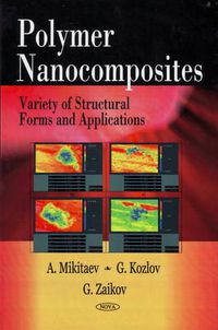 Cover image for Polymer Nanocomposites: Variety of Structural Forms & Applications