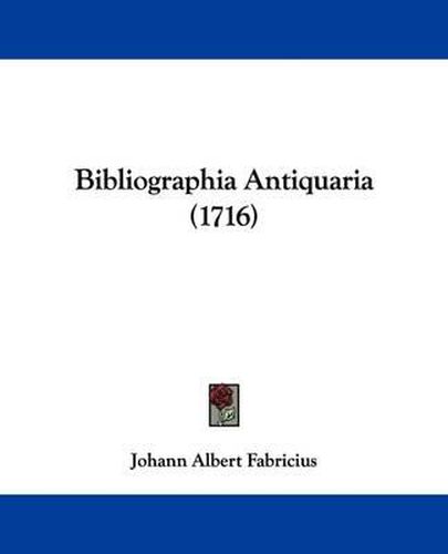 Bibliographia Antiquaria (1716)