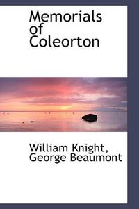 Cover image for Memorials of Coleorton