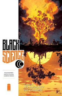 Cover image for Black Science Volume 9: No Authority But Yourself