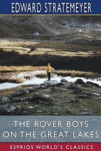 Cover image for The Rover Boys on the Great Lakes (Esprios Classics)