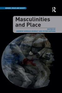 Cover image for Masculinities and Place