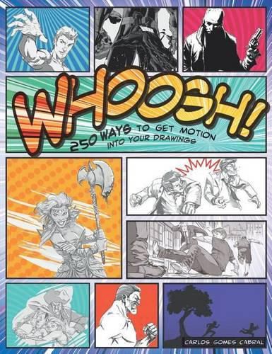 Cover image for Whoosh! 250 Ways to Get Motion Into Your Drawings