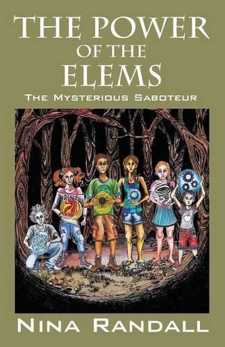 The Power of the Elems: The Mysterious Saboteur