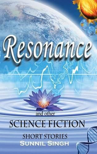 Cover image for Resonance and Other Science Fiction Short Stories
