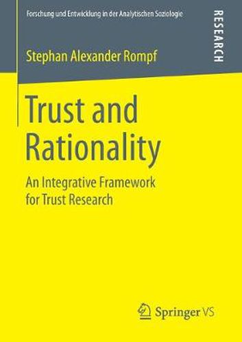 Cover image for Trust and Rationality: An Integrative Framework for Trust Research