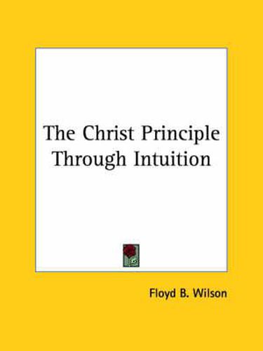 Cover image for The Christ Principle Through Intuition