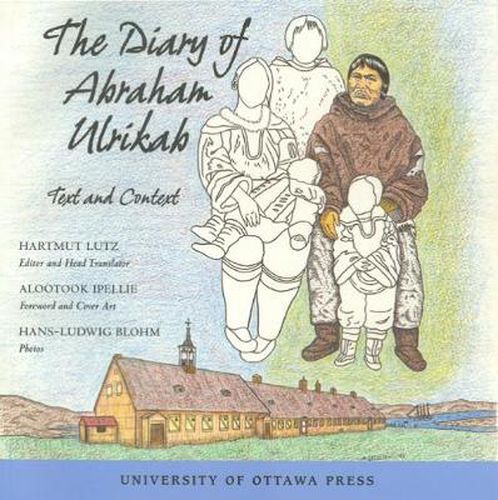 Cover image for The Diary of Abraham Ulrikab: Text and Context