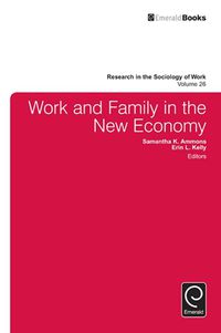 Cover image for Work and Family in the New Economy