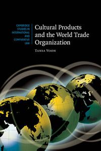 Cover image for Cultural Products and the World Trade Organization