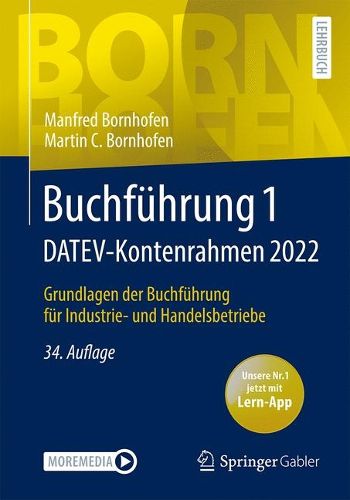 Cover image for Buchfuhrung 1 DATEV-Kontenrahmen 2022: Grundlagen der Buchfuhrung fur Industrie- und Handelsbetriebe