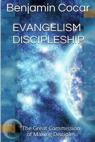 Cover image for Evangelism Discipleship: The Great Commission of Making Disciples