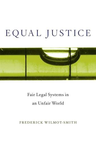 Cover image for Equal Justice: Fair Legal Systems in an Unfair World