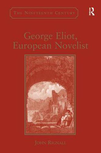 Cover image for George Eliot, European Novelist