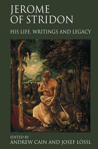 Cover image for Jerome of Stridon: His Life, Writings and Legacy