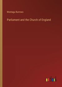 Cover image for Parliament and the Church of England