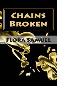 Cover image for Chains Broken: Matters of the Heart