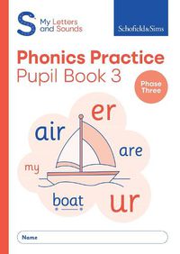 Cover image for My Letters and Sounds Phonics Practice Pupil Book 3